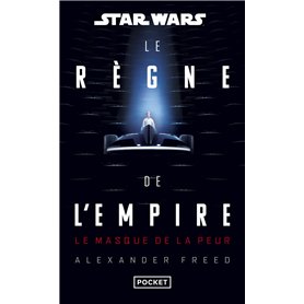 Star Wars Le règne de l'Empire - Tome 1 Le masque de la peur