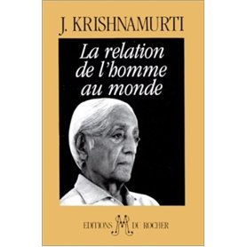 La Relation de l'homme au monde