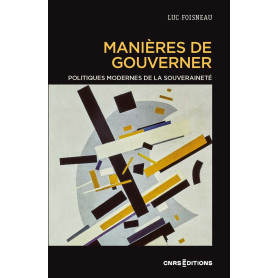 Manières de gouverner. Politiques modernes de la souveraineté