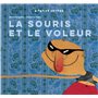 La souris et le voleur 12,82 €