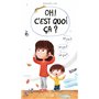 Oh ! C'est quoi ça ?