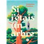 Si j'étais un arbre