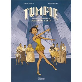Tumpie - La Jeunesse tumultueuse de Joséphine Baker