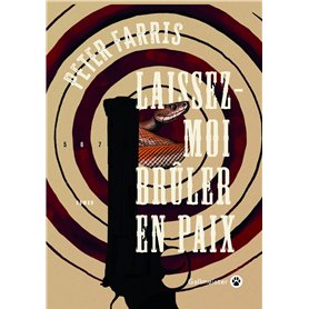 Laissez-moi brûler en paix
