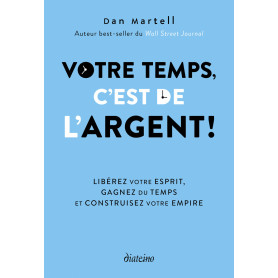 Votre temps c'est de l'argent !