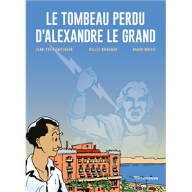 Le tombeau perdu d'Alexandre le Grand