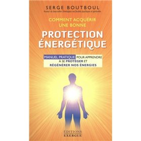 Comment acquérir une bonne protection énergétique
