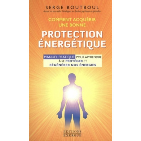Comment acquérir une bonne protection énergétique