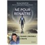 Né pour renaître - Quand l'invisible s'invite