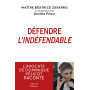 Défendre l'indéfendable - L'avocate de Dominique Pélicot raconte