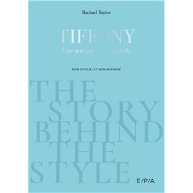 The Story behind the Style : Tiffany & Co.