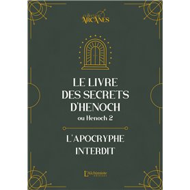 Le livre des secrets d'Hénoch (2 Hénoch) - L'apocryphe interdit (nouvelle traduction-texte intégral)