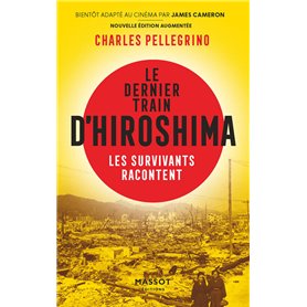 Le dernier train d'Hiroshima - Les survivants racontent