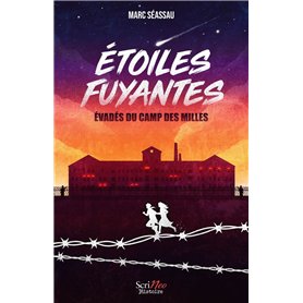 Etoiles Fuyantes - Evadés du camp des milles