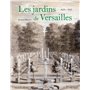 LES JARDINS DE VERSAILLES 1623 - 1715