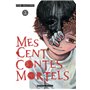 Mes cent contes mortels - Tome 2
