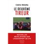 Le deuxième tireur - Nouvelles révélations sur l'assassinat de JFK