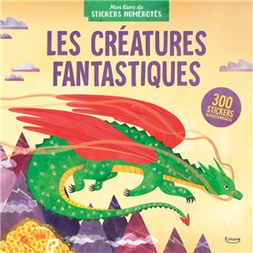 Les Créatures fantastiques - 300 stickers repositionnables Les Créatures fantastiques - 300 stickers repositionnables