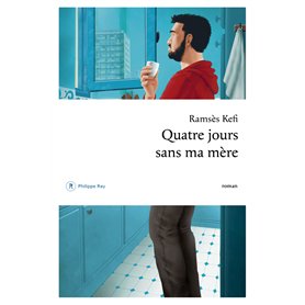 Quatre jours sans ma mère