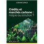 Crédits et marchés carbone :  risque ou solution ?