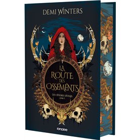 La Route des Ossements - relié collector - Tome 01 Les Cendres divines