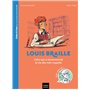 Celles et ceux qui ont transformé le monde - Louis Braille