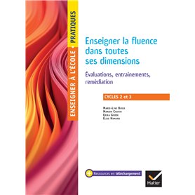 Enseigner pratiques - Enseigner la fluence dans toutes ses dimensions - Cycles 2 et 3 - Ed. 2025 Enseigner pratiques - Enseigner la fluence dans toutes ses dimensions - Cycles 2 et 3 - Ed. 2025