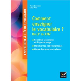 Enseigner à l'école - Comment enseigner le vocabulaire à l'école ? Cycles 2 et 3 - Ed. 2025 Enseigner à l'école - Comment enseigner le vocabulaire à l'école ? Cycles 2 et 3 - Ed. 2025