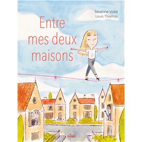 Entre mes deux maisons