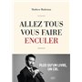 Allez tous vous faire enculer