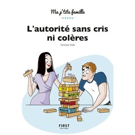 L'autorité sans cris ni colères L'autorité sans cris ni colères