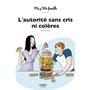 L'autorité sans cris ni colères