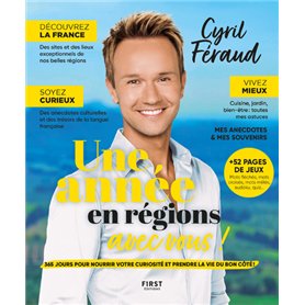 Une année en régions avec vous ! - Almanach Cyril Féraud Une année en régions avec vous ! - Almanach Cyril Féraud