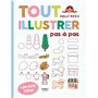 Tout illustrer pas à pas