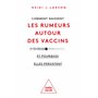 Comment naissent les rumeurs autour des vaccins (et pourquoi elles persistent)