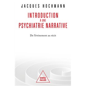 Introduction à une psychiatrie narrative