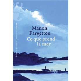 Ce que prend la mer