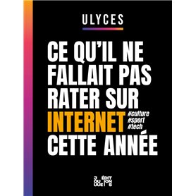 Ce qu'il ne fallait pas rater sur internet cette année