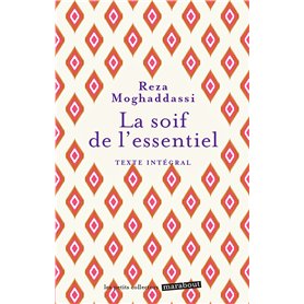 La soif de l'essentiel La soif de l'essentiel