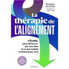 La thérapie de l'alignement La thérapie de l'alignement