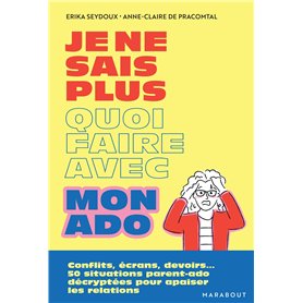 Je ne sais plus quoi faire avec mon ado