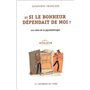 Et si le bonheur dependait de moi ? - Les voies de la psychothérapie