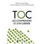 Toc - Les comprendre et s'en libérer