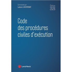 Code des procédures civiles d'exécution 2026 Code des procédures civiles d'exécution 2026
