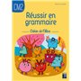 Réussir en grammaire CM2 - Cahier de l'élève