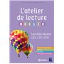 L'atelier de lecture DECLIC - Les mini-leçons CE2-CM1-CM2