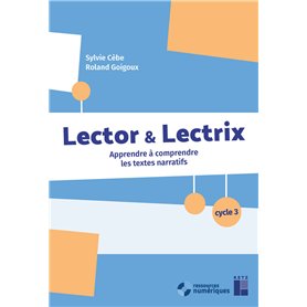 Lector et Lectrix Cycle 3 - + ressources numériques