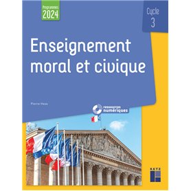 Enseignement moral et civique cycle 3 Programme 2024 + téléchargement