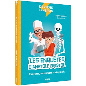 Deviens le héros - Les enquêtes d'Anatole Bristol - Fantôme