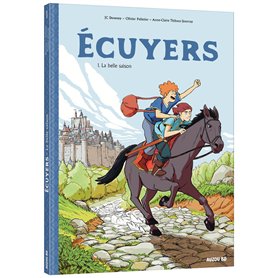 Écuyers - Tome 1 La belle saison